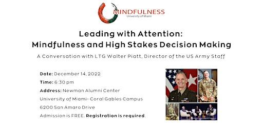 Leading with Attention: Mindfulness and High Stakes Decision Making