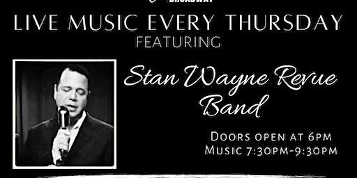 Live Music every Thursday at Blues on Broadway with Stan Wayne Revue