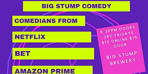 Big Stump Comedy Night