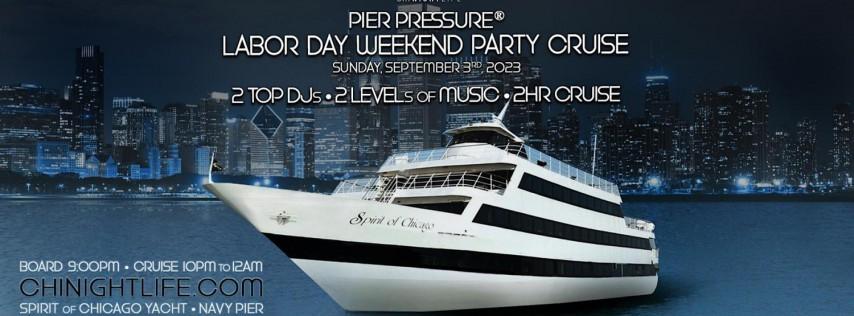 Chicago Labor Day Weekend Pier Pressure Yacht Party Cruise