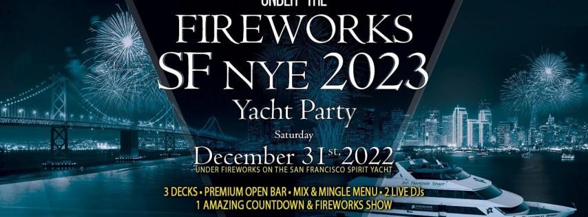 2023 SF New Year's Eve Under the Fireworks Cruise