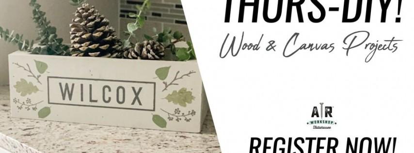 Thurs-DIY - Wood & Canvas Workshop