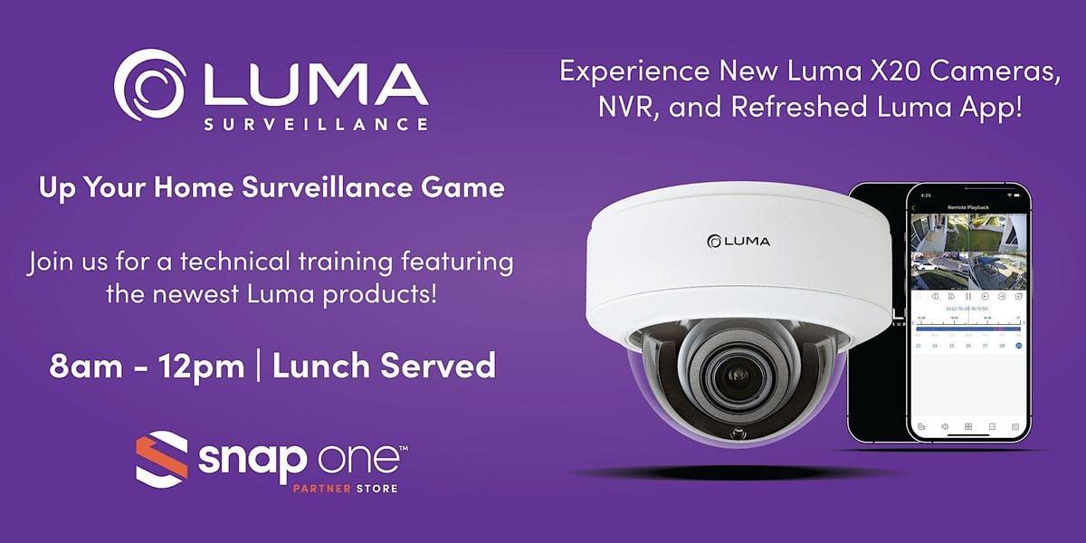 Luma X20 Technical Training - Orlando, FL