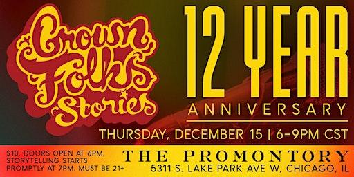 Grown Folks Stories 12 Year Anniversary