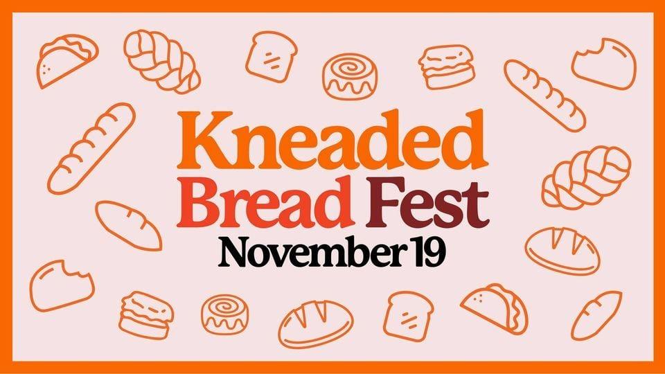 Kneaded Bread Fest