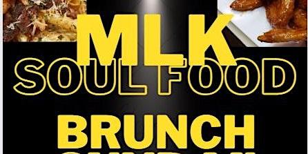 MLK SOULFOOD  BRUNCH "SUNDAI EDITION"