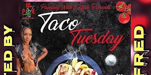 TACO TUESDAY ARTIST SHOWCASE