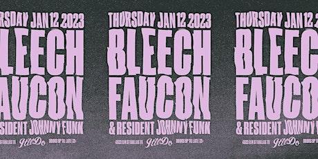 Bleech x Faucon at It'll Do Club