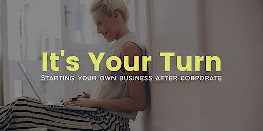 It's Your Turn: Starting Your Own Business After Corporate - Oklahoma City