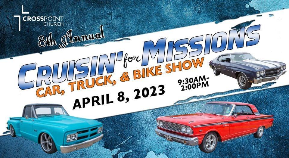 8th Annual Cruisin' for Missions Car Show and Spring Fest