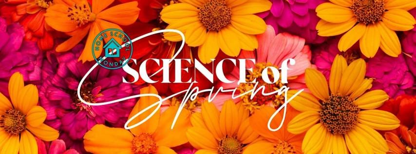 Home School Monday-Science of Spring