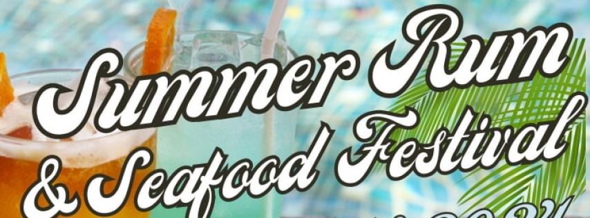 3rd Annual Summer Rum and Seafood Festival