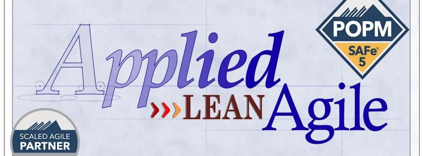 SAFe® PO/PM 5.1 ONLINE Dec 10-11. Delivered by Applied Lean Agile