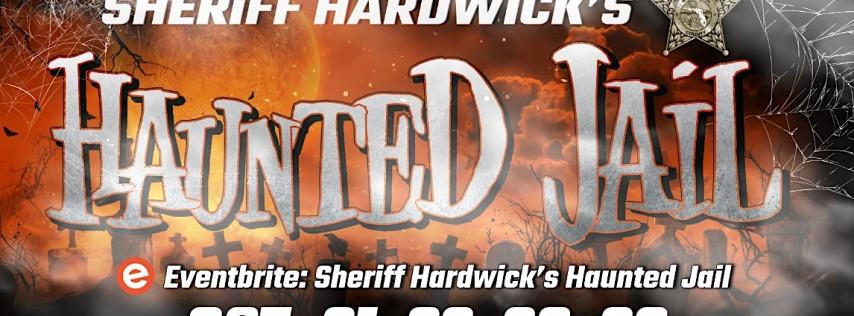 Sheriff Hardwick's Haunted Jail