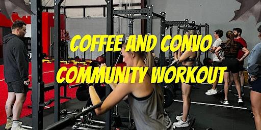 Coffee and Conversation Open Community Workout