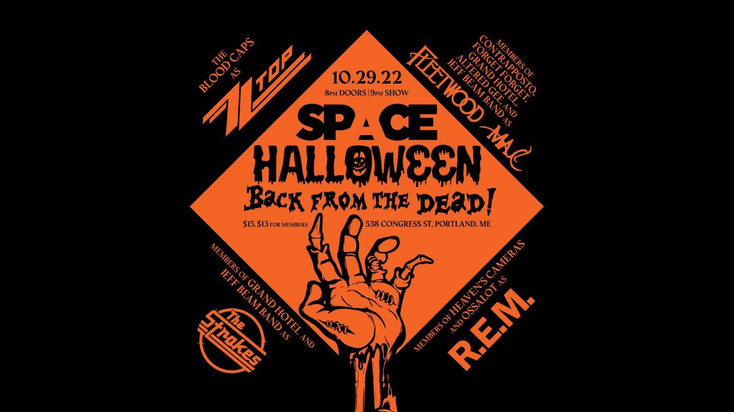 SPACE Halloween with ZZ Top, Fleetwood Mac, The Strokes, and R.E.M.
Sat Oct 29, 9:00 PM - Sun Oct 30, 12:00 AM
in 9 days