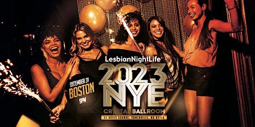 LesbianNightLife NYE Celebration - Boston