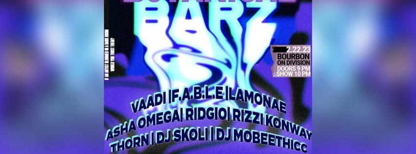 B0tanical Barz w/ VAADI, F.A.B.L.E. Lamonae, and more