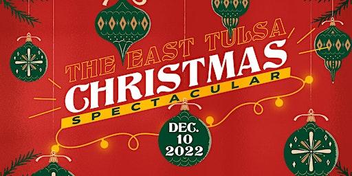 The East Tulsa Christmas Spectacular