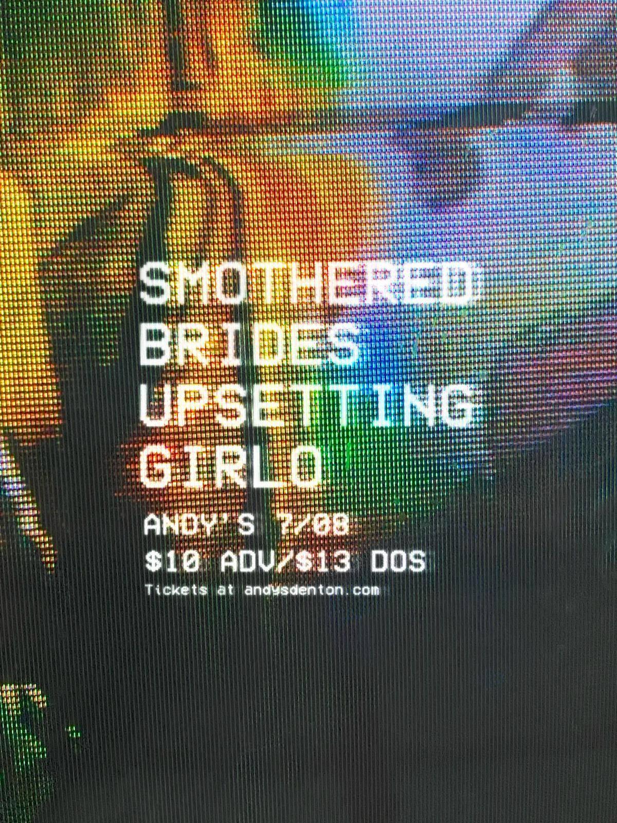 Smothered, Brides, Upsetting, Girlo