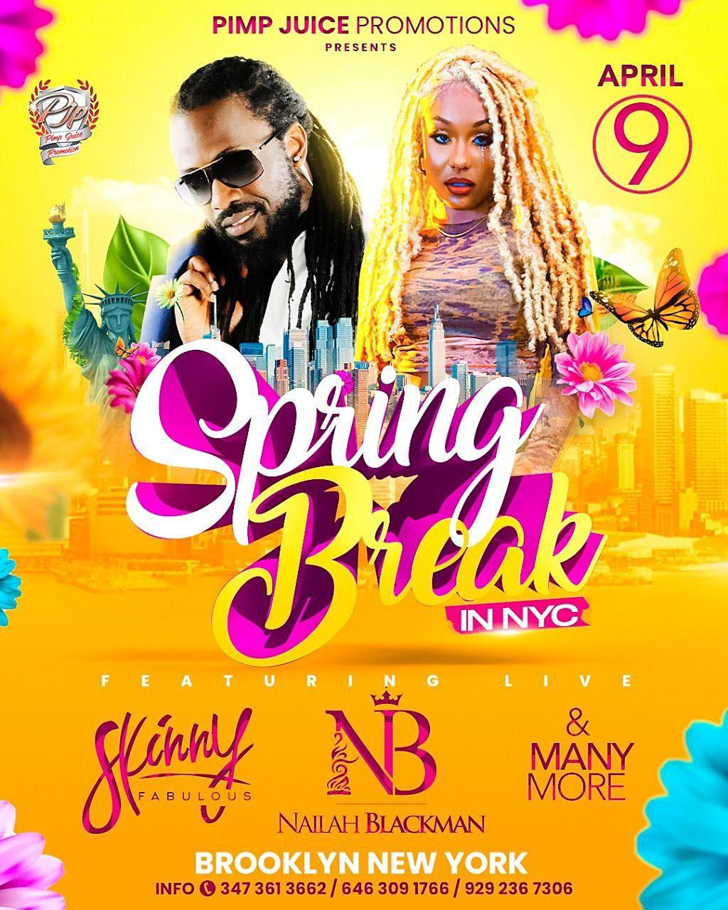 PIMPJUICE PROMOTIONS PRESENT SPRING BREAK IN NYC