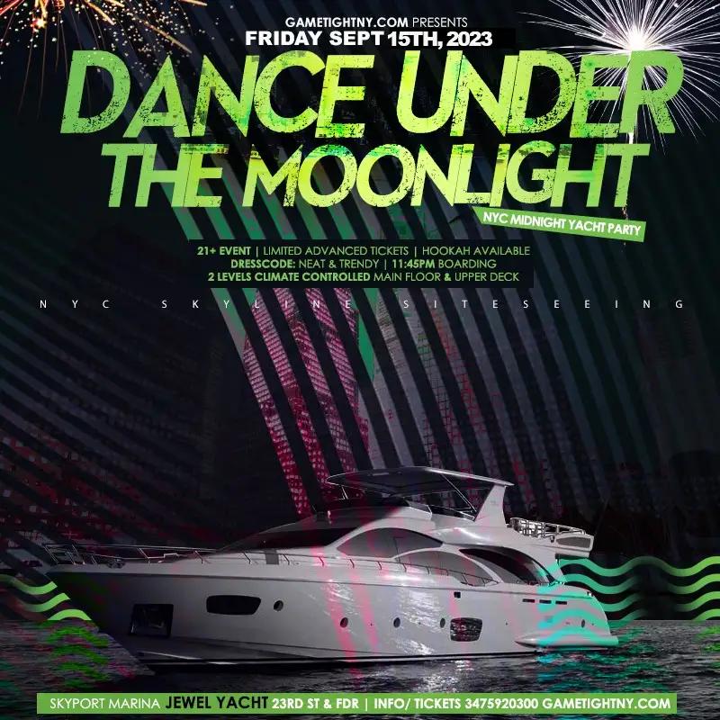 Dance under the Moonlight Jewel Yacht Party Friday Midnight NYC Cruise 2023