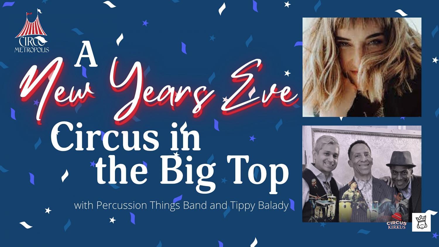 Circo Metropolis: A New Years Eve Party in the Big Top