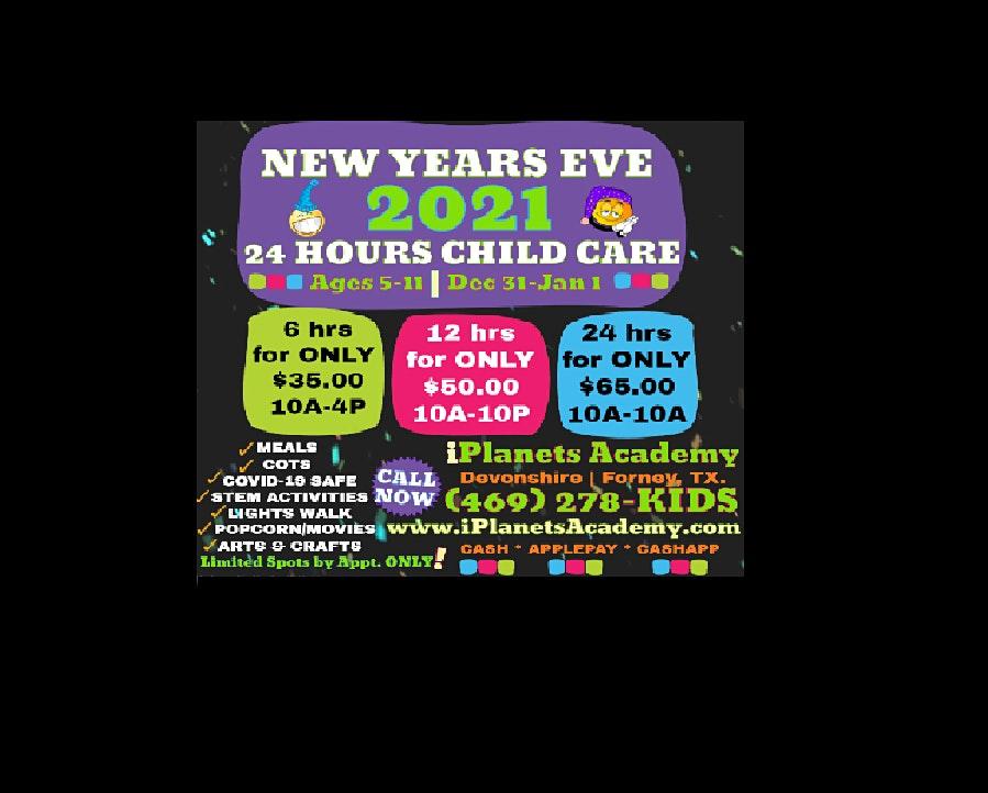 iPlanets Academy 24 HOURS CHILD CARE for New Years Eve 2021