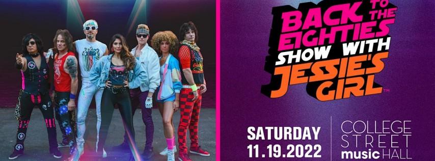 Back to the Eighties Show with Jessie’s Girl