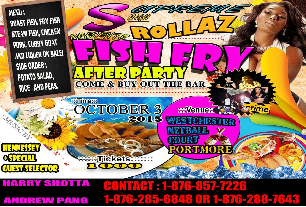 Supreme High Rollaz Fish Fry After Party