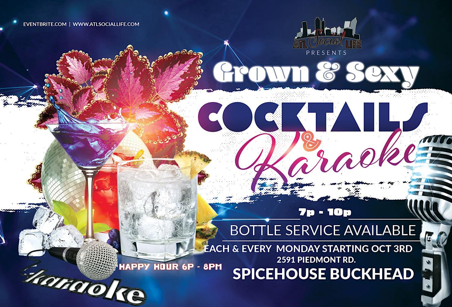 Cocktails & Karaoke: The Grown & Sexy Happy Hour Spicehouse Buckhead
Mon Nov 21, 6:00 PM - Mon Nov 21, 10:00 PM
in 34 days