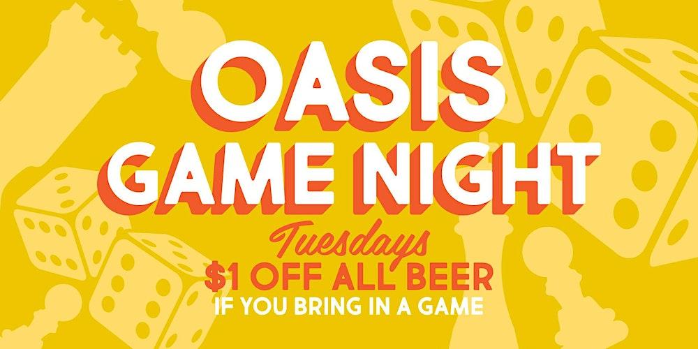 Oasis Game Night