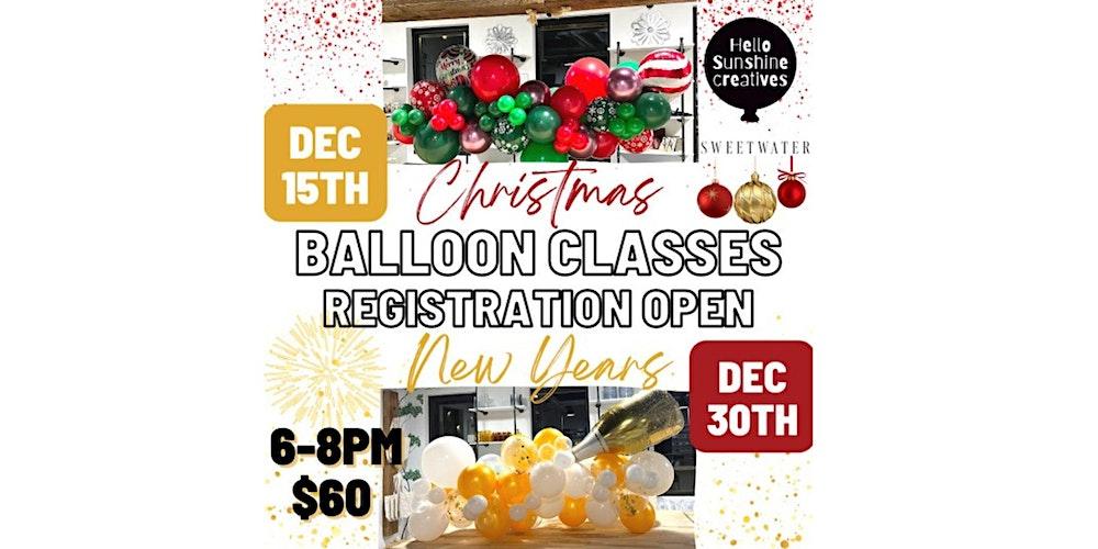 Christmas Balloon Garland Class