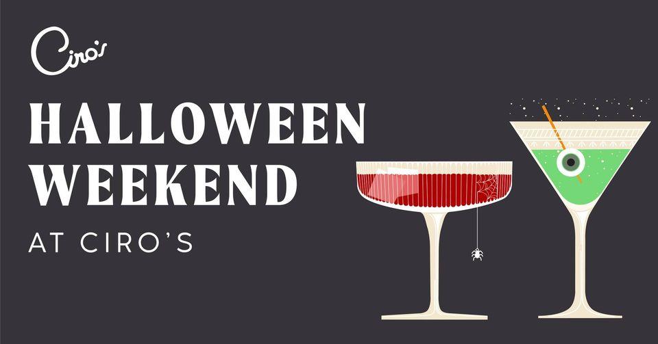 Halloween Weekend at Ciro's
Fri Oct 28, 5:00 PM - Mon Oct 31, 2:00 AM
in 8 days