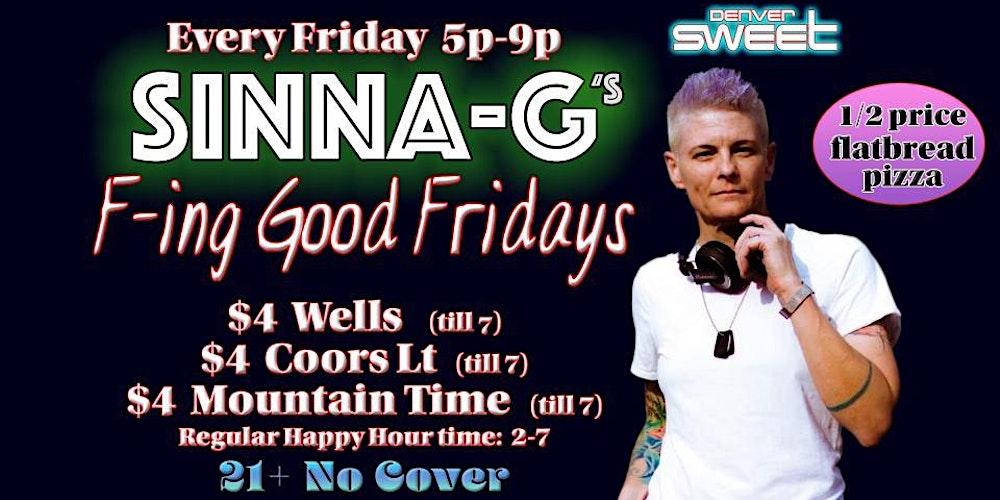 Good Fridays @ The Denver Sweet