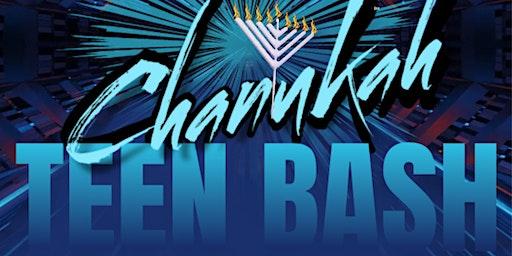 CHANUKAH TEEN BASH