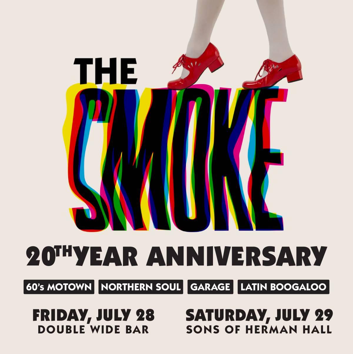 The Smoke! 20 Year Anniversary 60s Weekender!