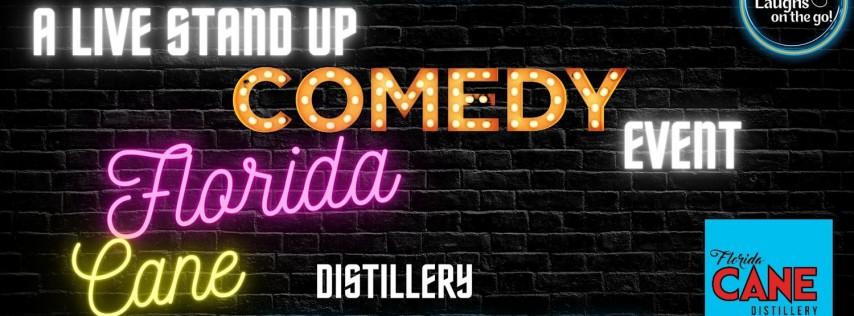 Comedy and Cocktails at Florida CANE Distillery - Live Stand Up Comedy