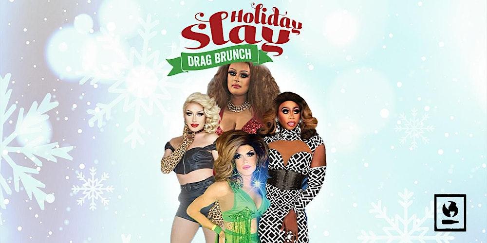 Holiday Slay Drag Brunch