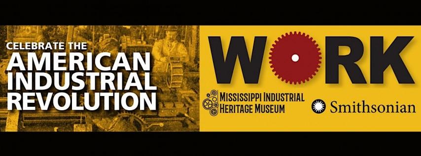 EXHIBITION - Celebrate America's Industrial Revolution: WORK