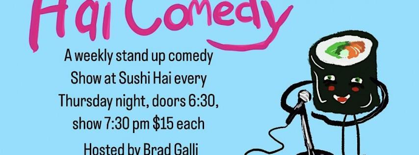 Hai Comedy at Sushi Hai