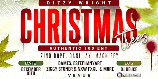 " Christmas Trees " With Dizzy Wright