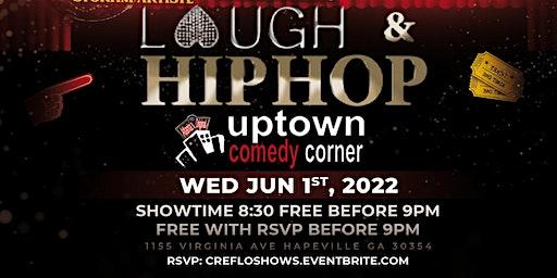 UPTOWN COMEDY CORNER  PRESENTS: LAUGH & CHILL