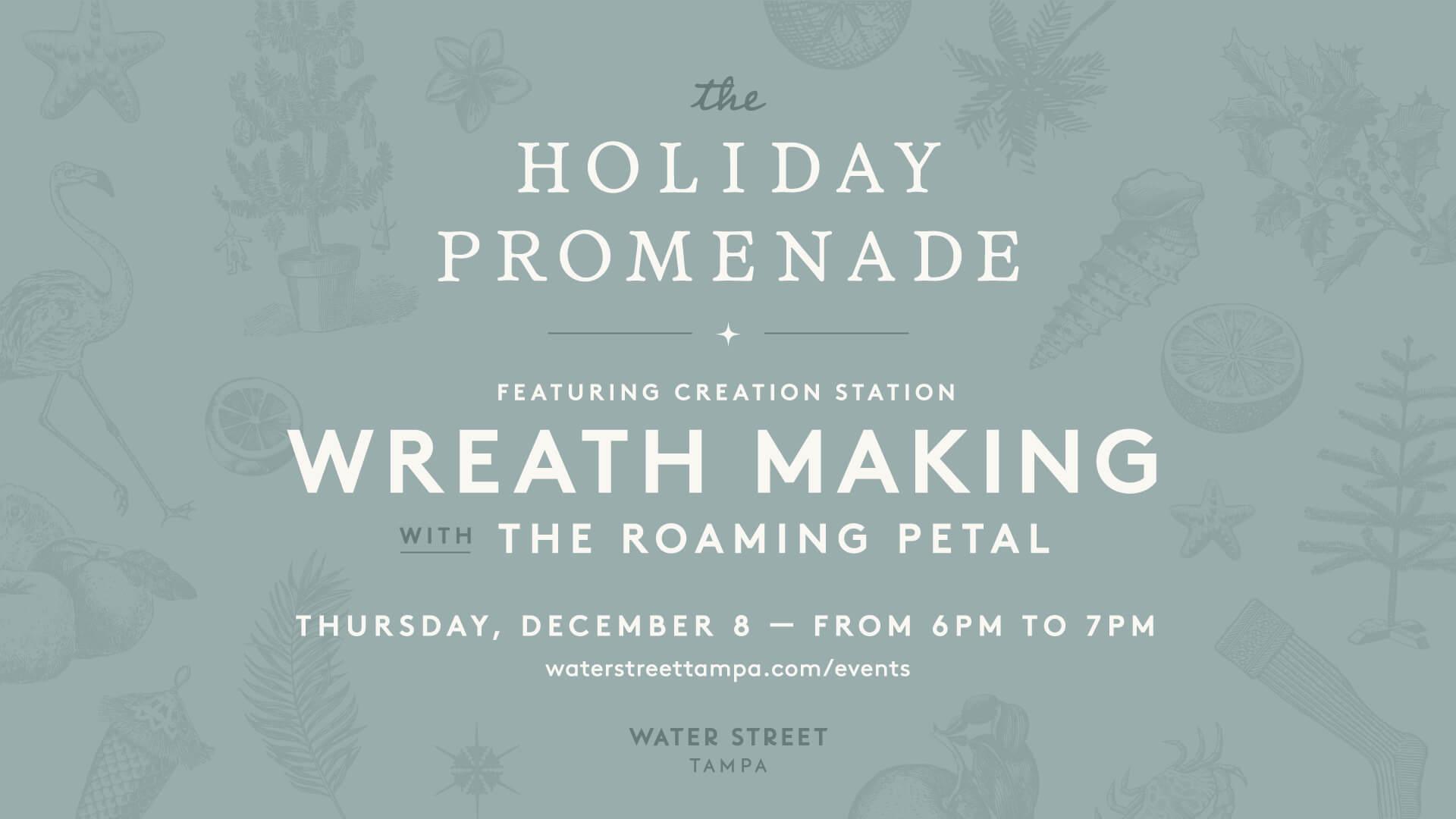 The Holiday Promenade - Wreath Making