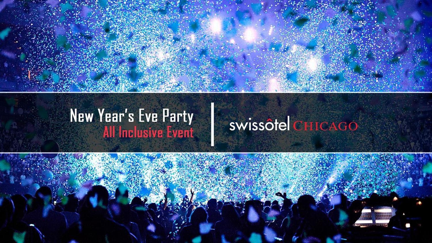 New Year's Eve Party 2022 at Swissotel Chicago Hotel & Resort