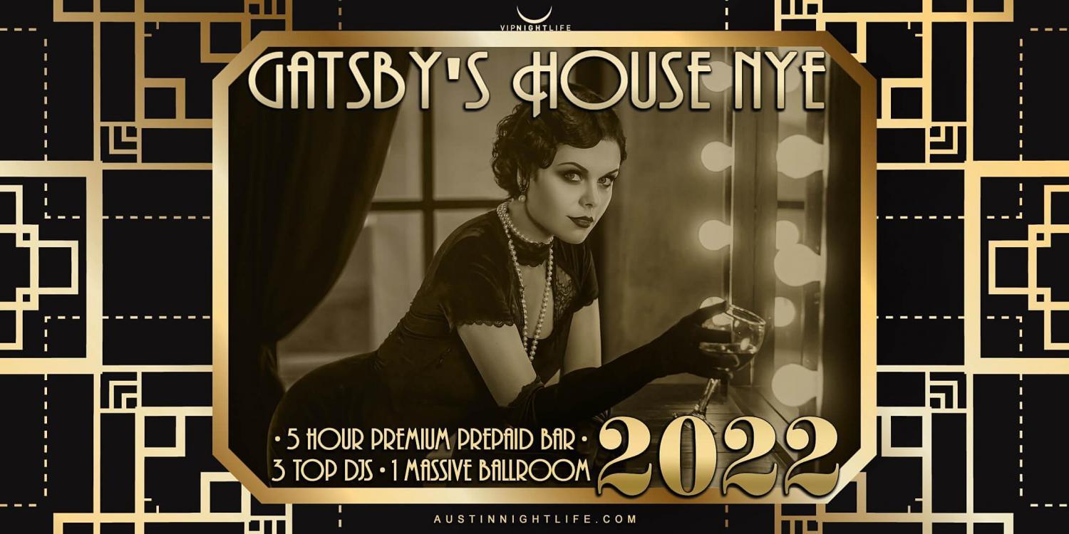 2022 Austin New Year's Eve Party - Gatsby's House