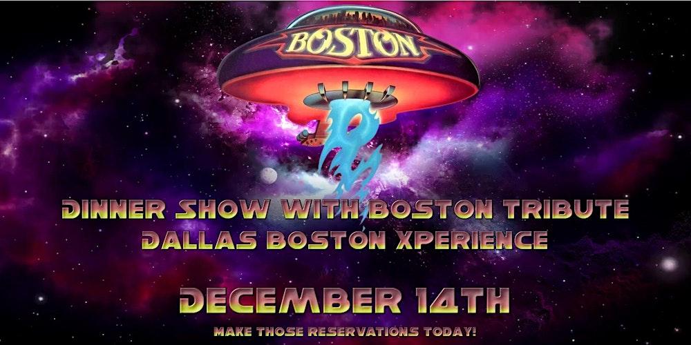 Dallas Boston Xperience a Boston Tribute - Dinner Show (Wednesday)