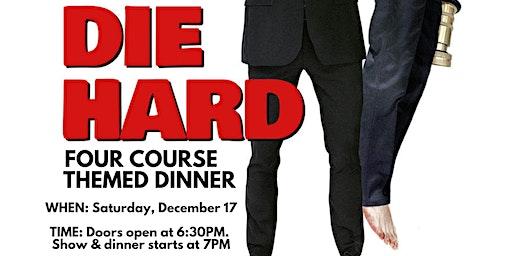 "Die Hard" Four Course Themed Dinner