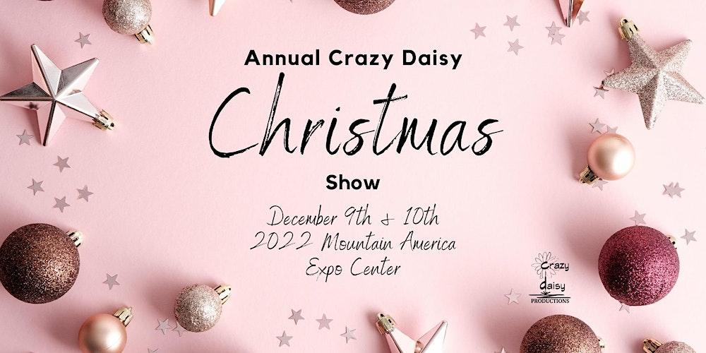 Annual Crazy Daisy Christmas Show