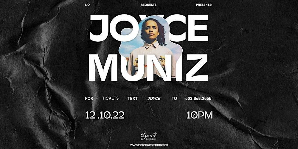 No Requests presents: Joyce Muniz